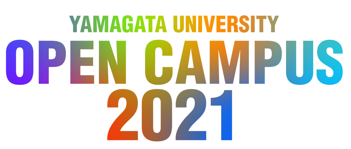 YAMAGATA UNIVERSITY OPEN CAMPUS 2021